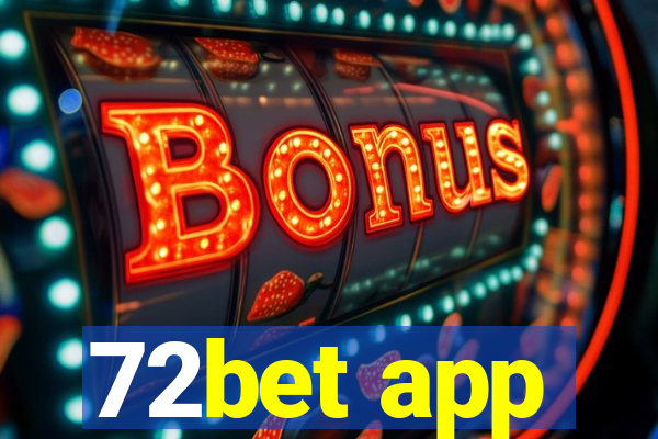 72bet app